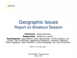 Geographic Issues  Report on Breakout Session
