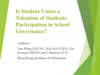 Is Student Union a Tokenism of Students Participation in School Governance?