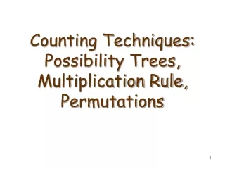 Counting Techniques: Possibility Trees,  Multiplication Rule,  Permutations