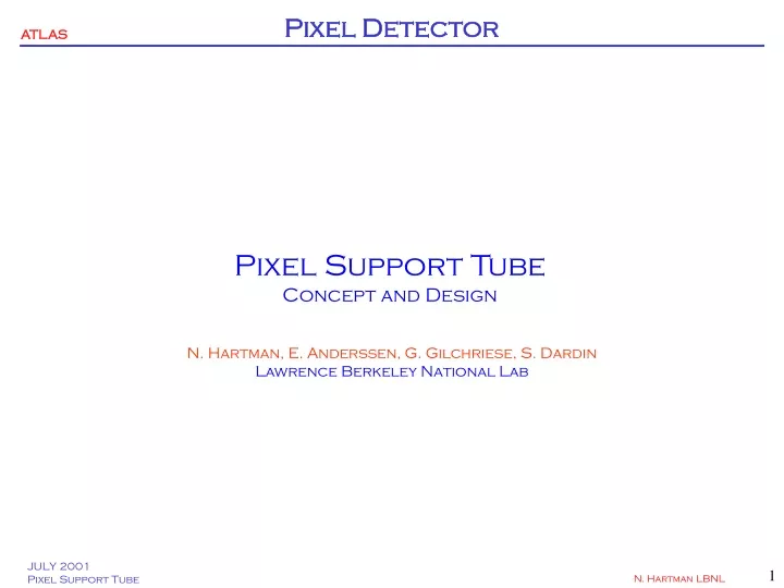 pixel support tube concept and design