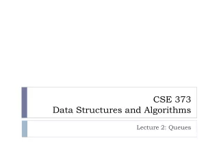 CSE 373 Data Structures and Algorithms