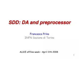 SDD: DA and preprocessor