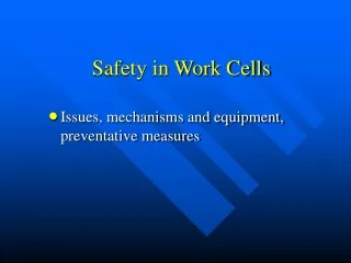 Safety in Work Cells