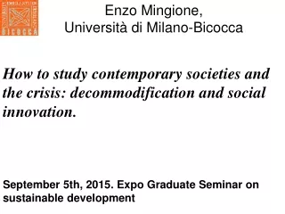 How to study contemporary societies and the crisis: decommodification and social innovation.