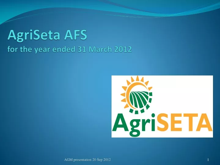agriseta afs for the year ended 31 march 2012