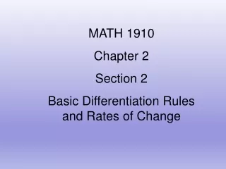 MATH 1910 Chapter 2 Section 2 Basic Differentiation Rules and Rates of Change