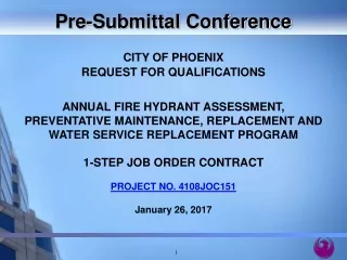 CITY OF PHOENIX  REQUEST FOR QUALIFICATIONS ANNUAL FIRE HYDRANT ASSESSMENT,