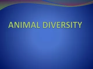 ANIMAL DIVERSITY