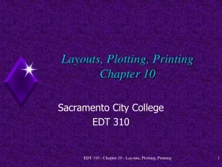 Layouts, Plotting, Printing Chapter 10