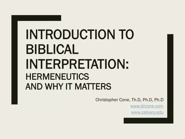 introduction to biblical interpretation hermeneutics and why it matters