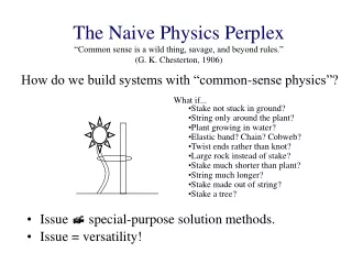 How do we build systems with “common-sense physics”?