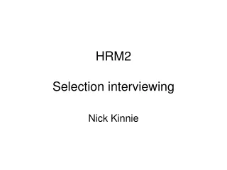 HRM2 Selection interviewing