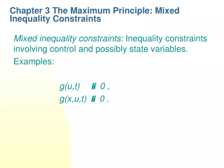 chapter 3 the maximum principle mixed inequality constraints