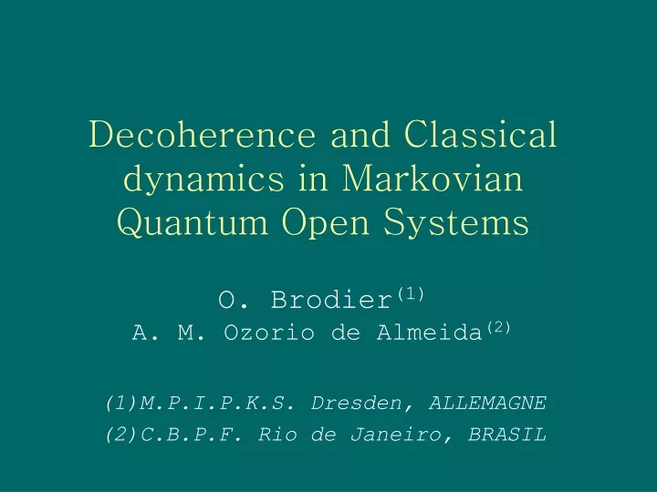 decoherence and classical dynamics in markovian quantum open systems