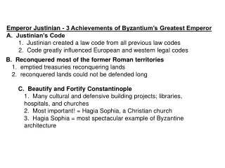 Emperor Justinian - 3 Achievements of Byzantium’s Greatest Emperor A.  Justinian’s Code