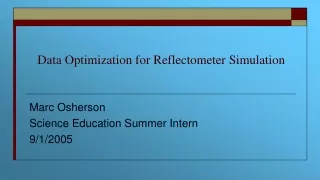 Data Optimization for Reflectometer Simulation