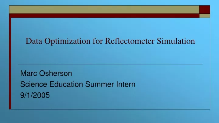 data optimization for reflectometer simulation