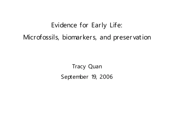 evidence for early life microfossils biomarkers