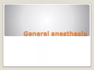 General  anesthesia