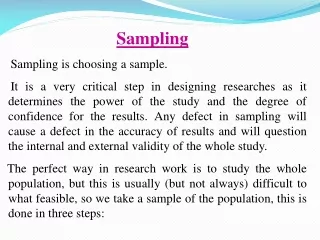 Sampling     Sampling is choosing a sample.