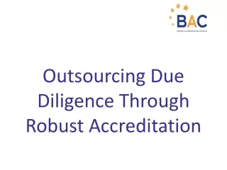Outsourcing Due Diligence Through Robust Accreditation