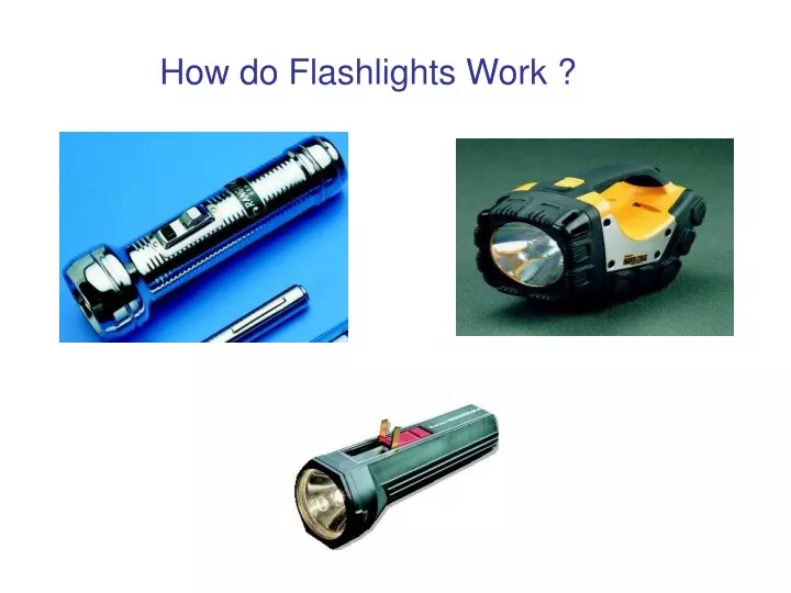 how do flashlights work