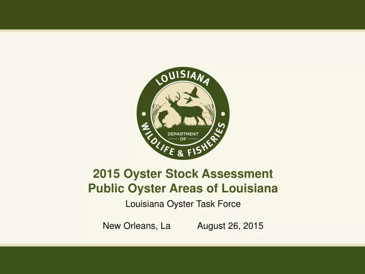 2015 oyster stock assessment public oyster areas of louisiana
