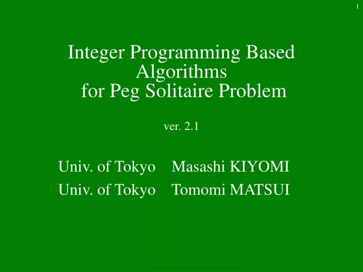 integer programming based algorithms for peg solitaire problem ver 2 1