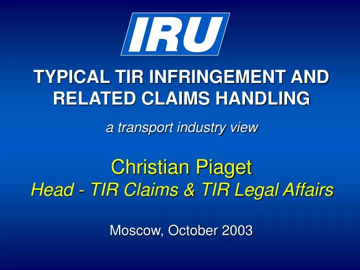 typical tir infringement and related claims