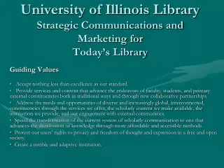 University of Illinois Library Strategic Communications and Marketing for  Today’s Library