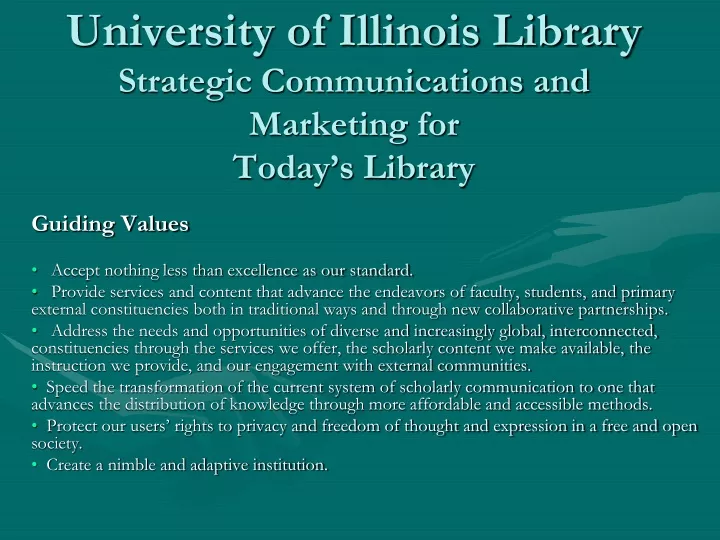 university of illinois library strategic communications and marketing for today s library