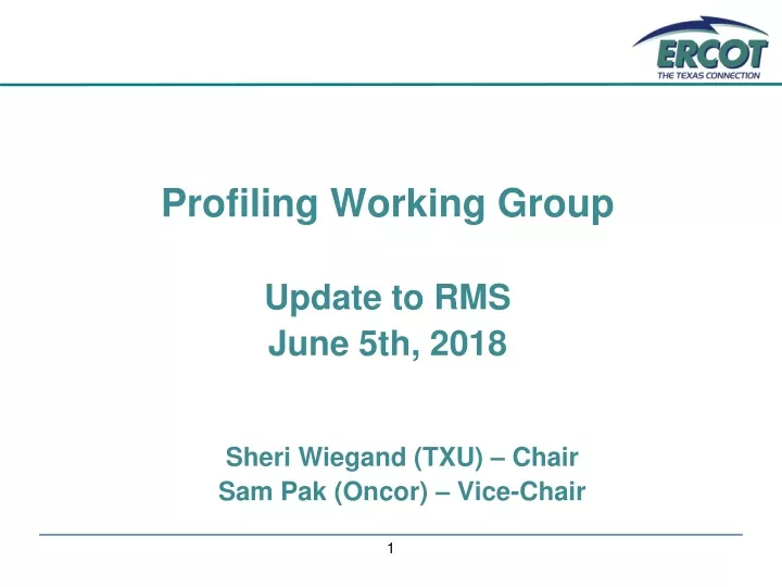 profiling working group update to rms june