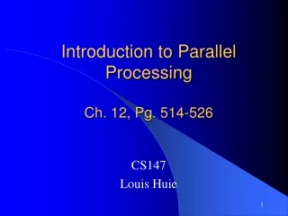 Introduction to Parallel Processing Ch. 12, Pg. 514-526