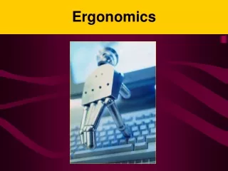 Ergonomics