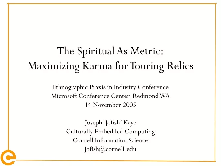 the spiritual as metric maximizing karma for touring relics