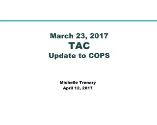 March 23, 2017 TAC Update to COPS