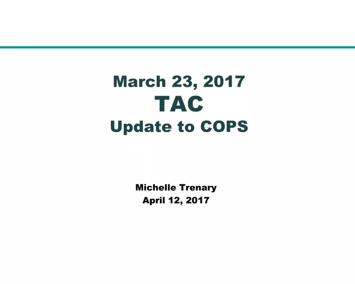 march 23 2017 tac update to cops