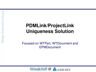 PDMLink/ProjectLink Uniqueness Solution