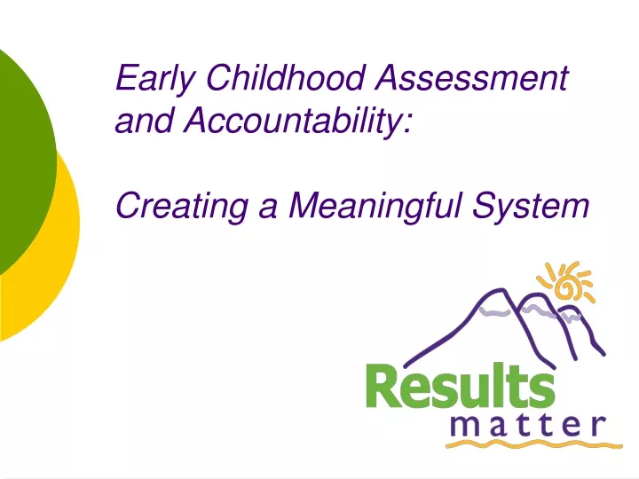 early childhood assessment and accountability creating a meaningful system