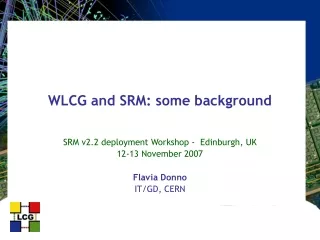 WLCG and SRM: some background