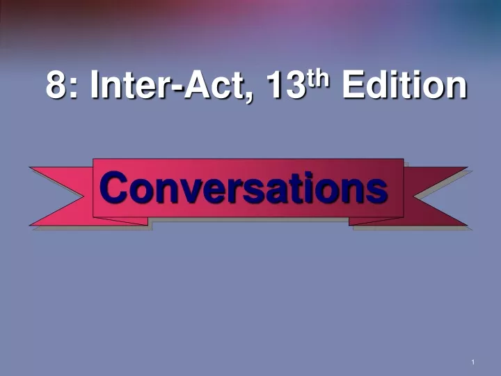 8 inter act 13 th edition