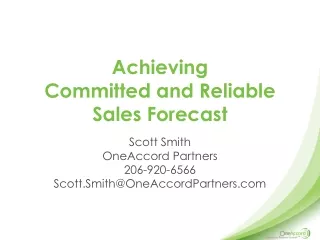 Achieving  Committed and  Reliable  Sales  Forecast