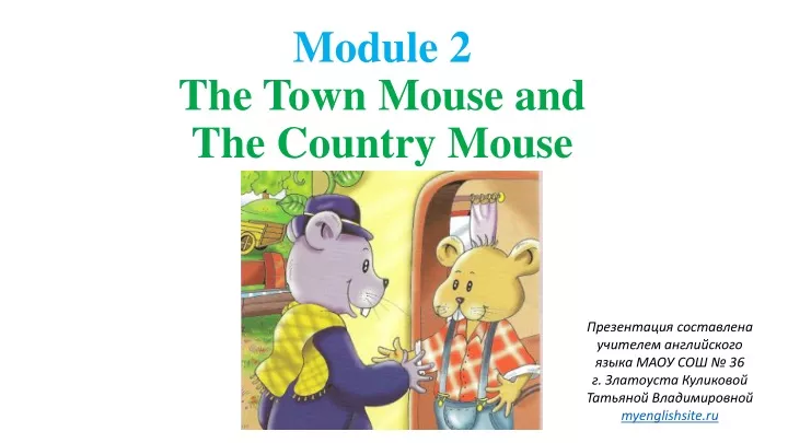 module 2 the town mouse and the country mouse