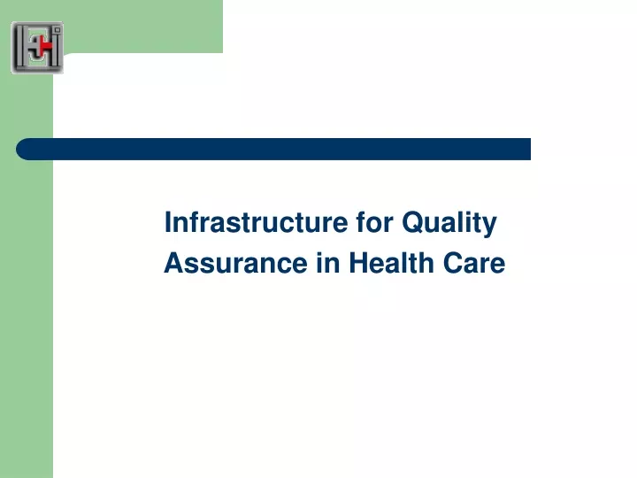 infrastructure for quality assurance in health