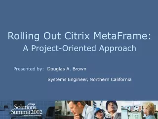 Rolling Out Citrix MetaFrame:  A Project-Oriented Approach
