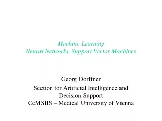 Machine Learning Neural Networks, Support Vector Machines