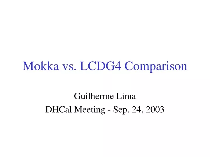 mokka vs lcdg4 comparison