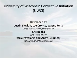 University of Wisconsin Convective Initiation (UWCI) Developed by