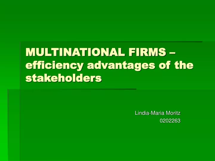 multinational firms efficiency advantages of the stakeholders