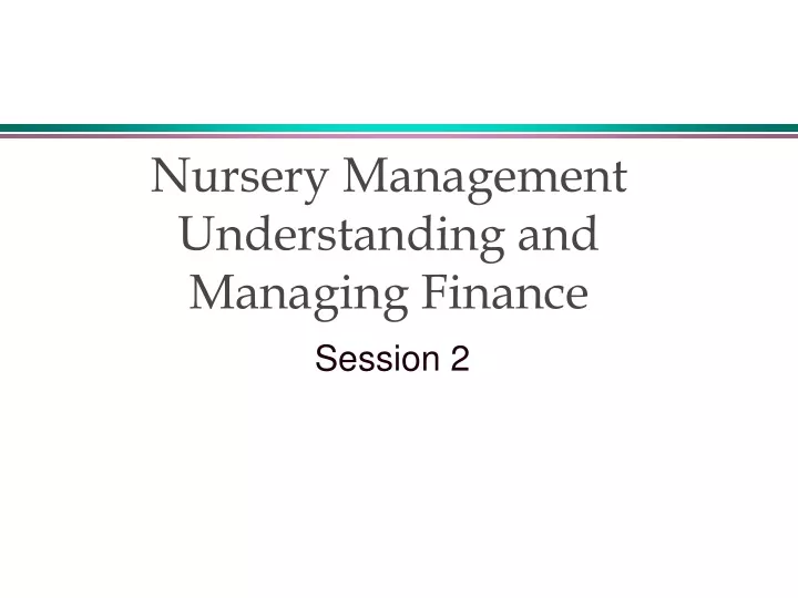 nursery management understanding and managing finance